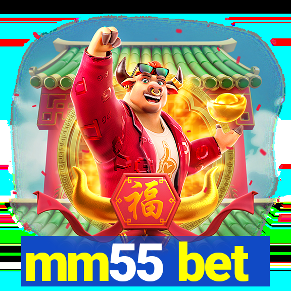 mm55 bet